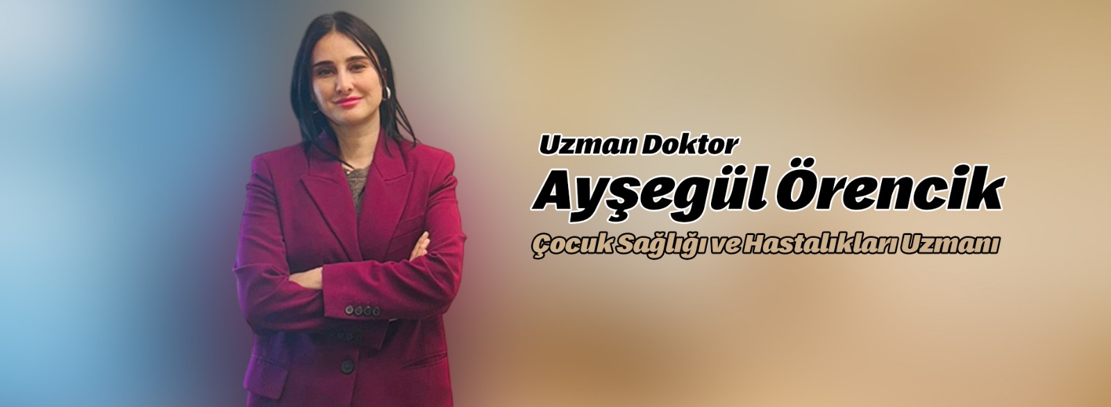 Dr. Ayşegül ÖRENCİK